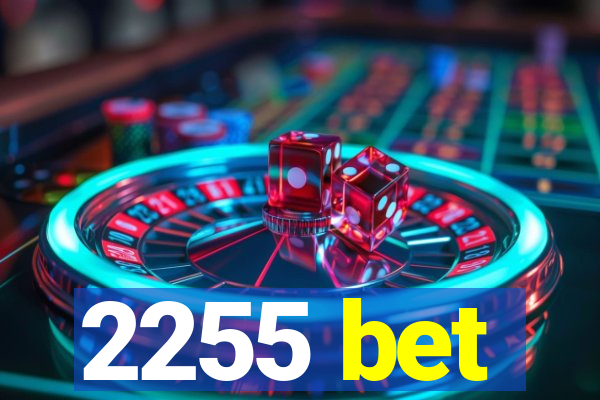 2255 bet